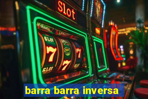 barra barra inversa - twitch